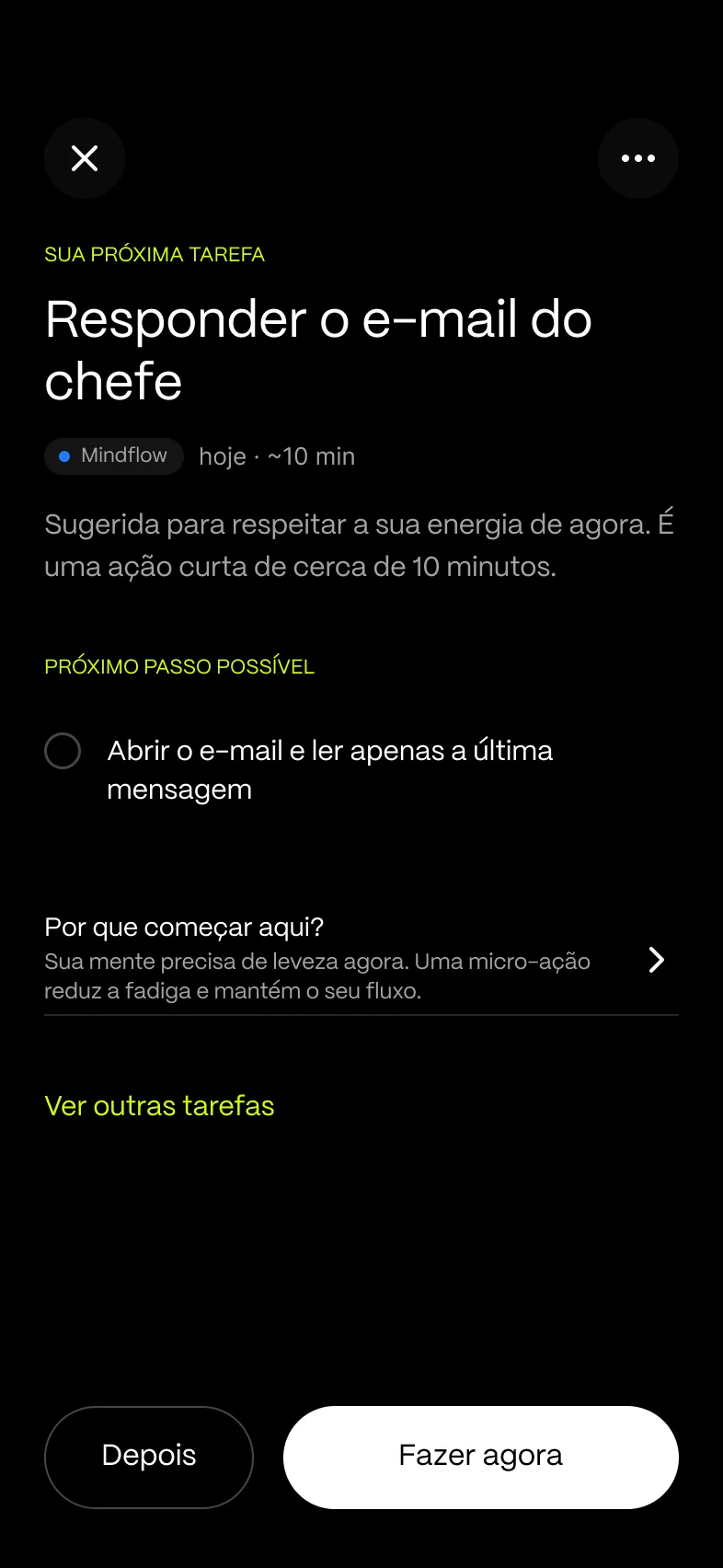 Tela do app com a próxima tarefa, “Responder o e-mail do chefe”, e o primeiro passo em destaque